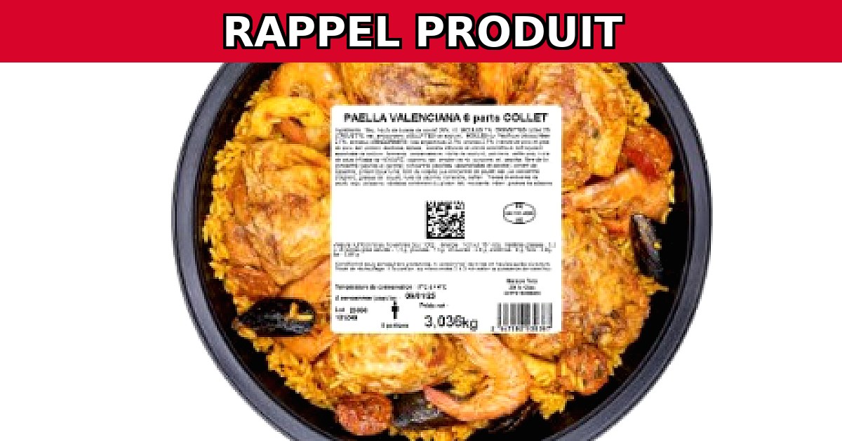 Alerte Sécurité : Rappel Urgent de la Paella Valenciana 3kg Atelier Collet pour Risque Bacillus cereus
