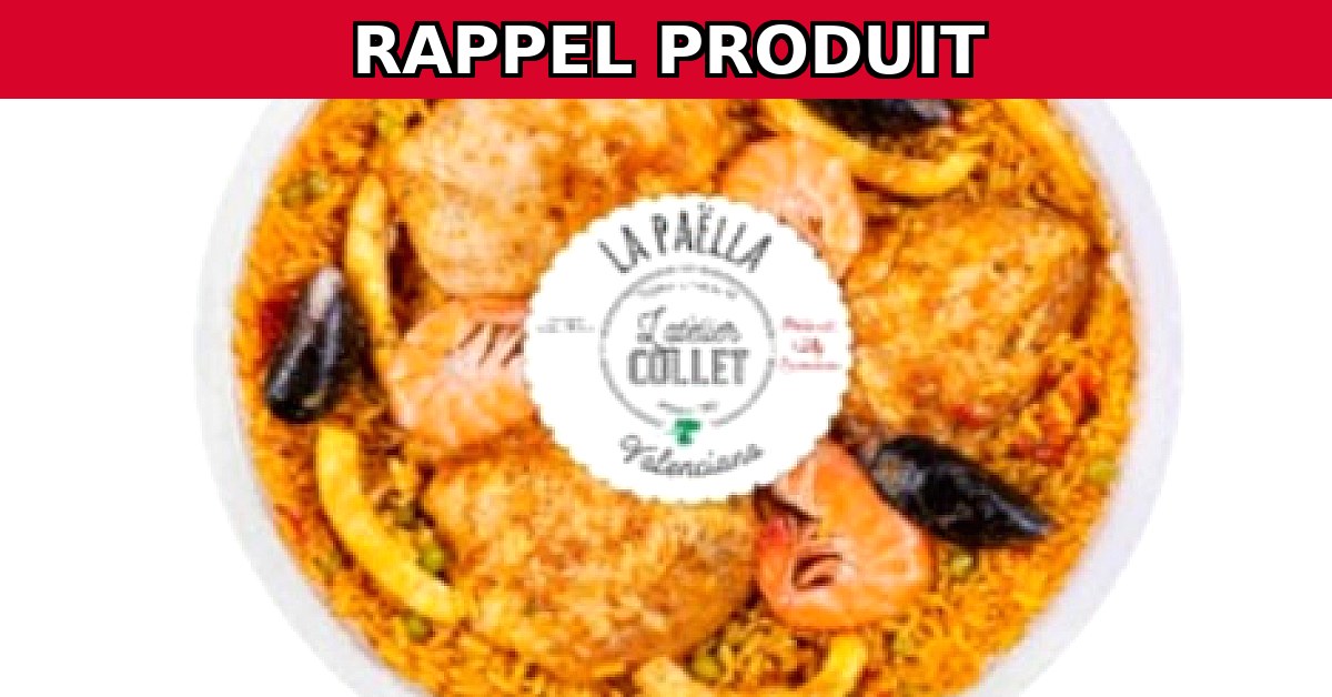 Alerte Sécurité : Rappel Urgent de la Paella Valenciana Atelier Collet pour Risque Bacillus cereus