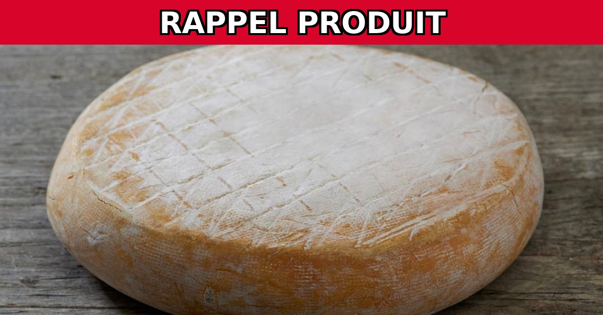 Alerte Rappel : Fromage Grand Chambérat contaminé à la Listeria - Urgent