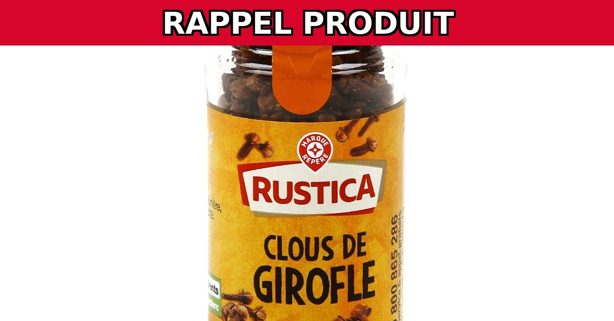 Alerte Sécurité : Rappel Urgent des Clous de Girofle Flacon 23G Rustica