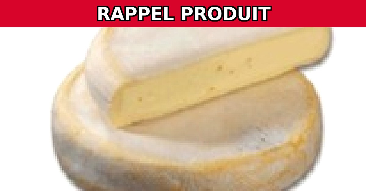 Alerte Rappel : Reblochon AOP Fermier Le Grand Bornand Contaminé !