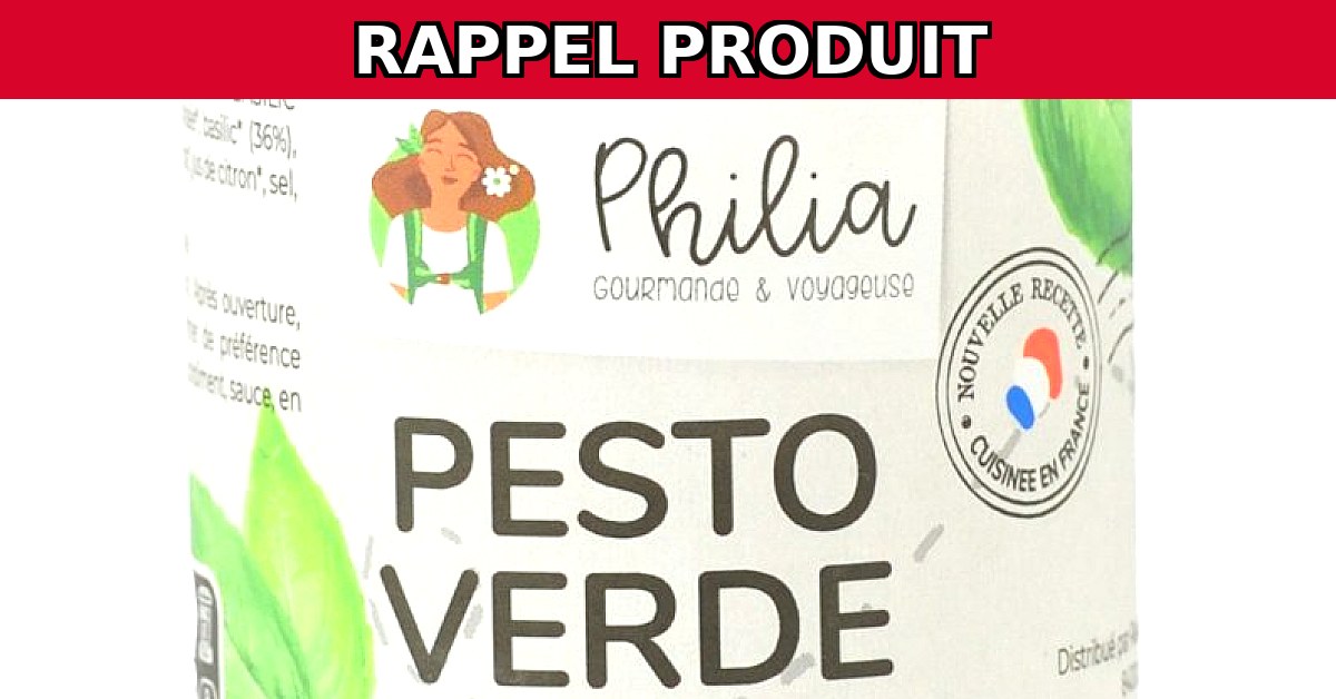 Alerte Rappel : Pesto Verde PHILIA Contaminé !