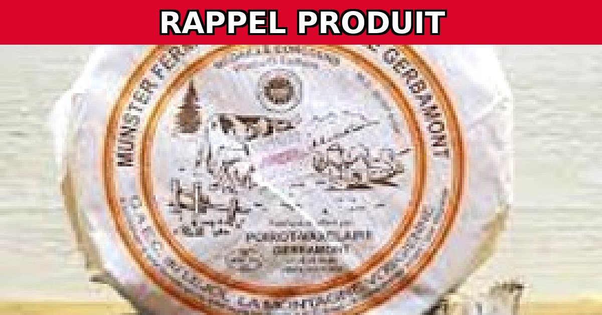 Rappel urgent : Munster Fermier Lejol contaminé par Listeria