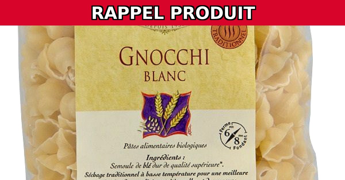 Alerte Rappel : Gnocchi Blanc Bio 500gr Contaminés !