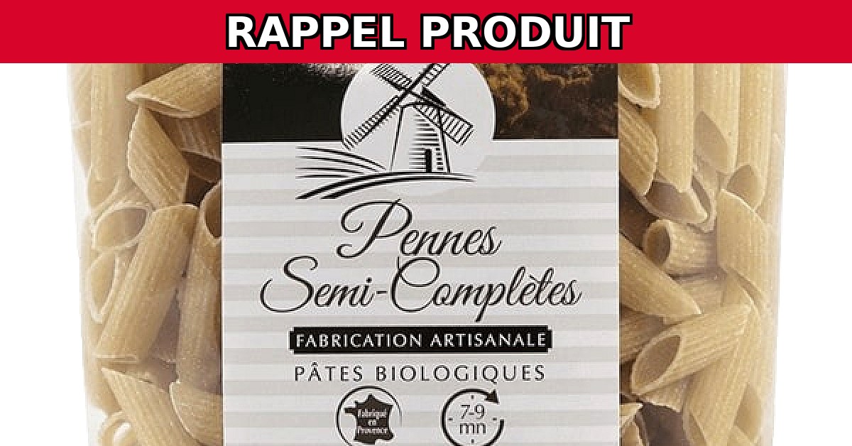 Alerte Rappel : Penne Semi Complète Bio 500g Contaminée