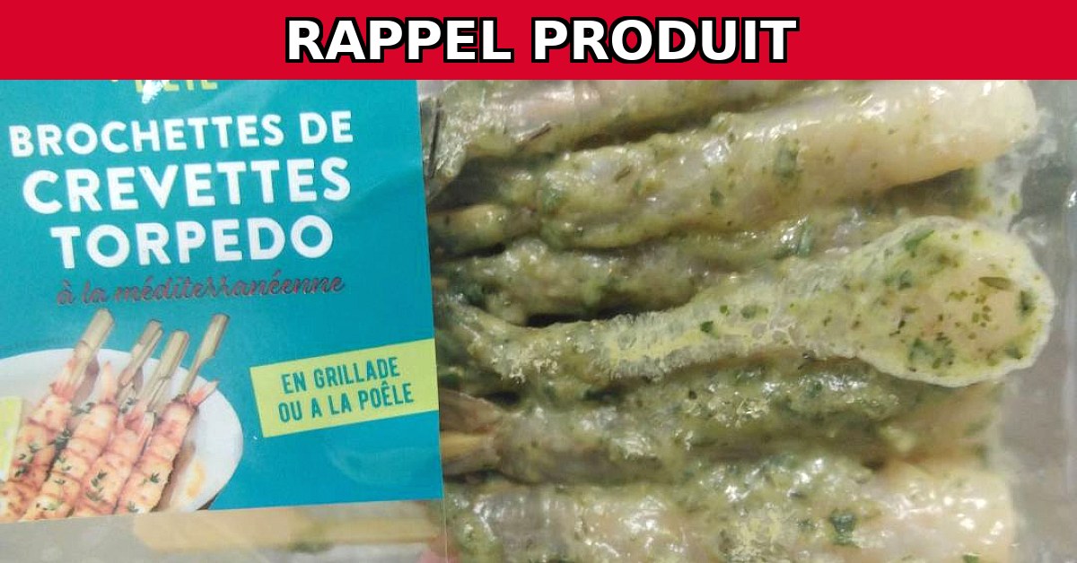 Rappel Urgent : Brochettes De Crevettes Torpedo À La Méditerranéenne 200g