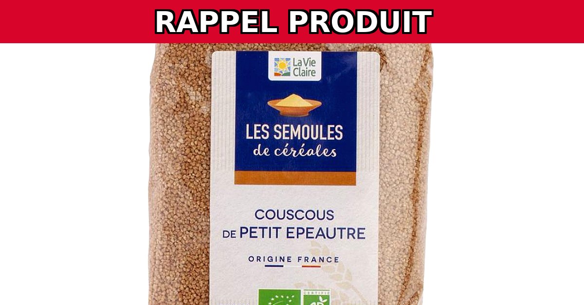 Alerte Rappel : Couscous de Petit Épeautre Bio Contaminé !