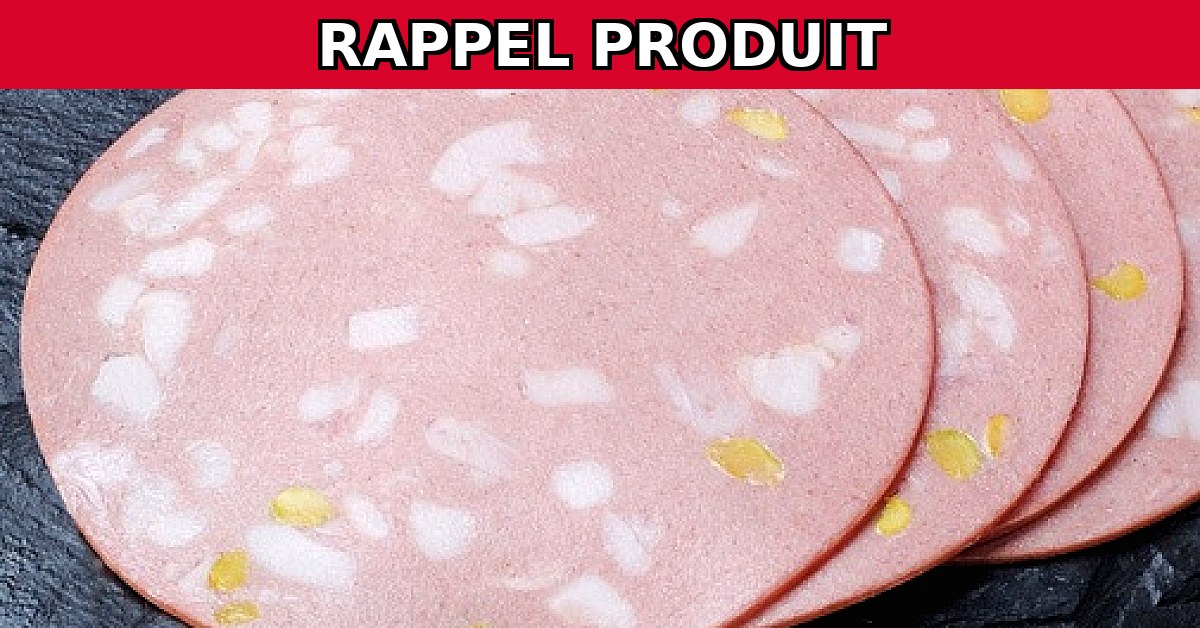 Alerte Rappel : Mortadelle Pur Porc Pistachée Contaminée