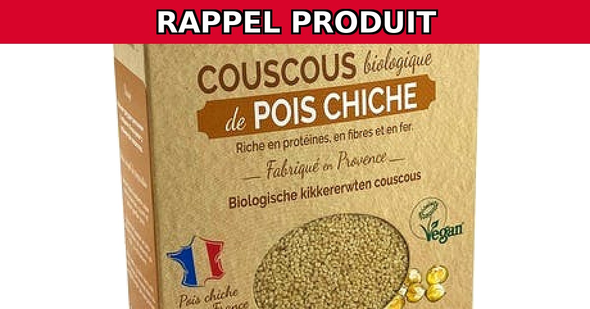 Alerte Rappel : Couscous de Petit Épeautre et Pois Chiches Bio Contaminés !