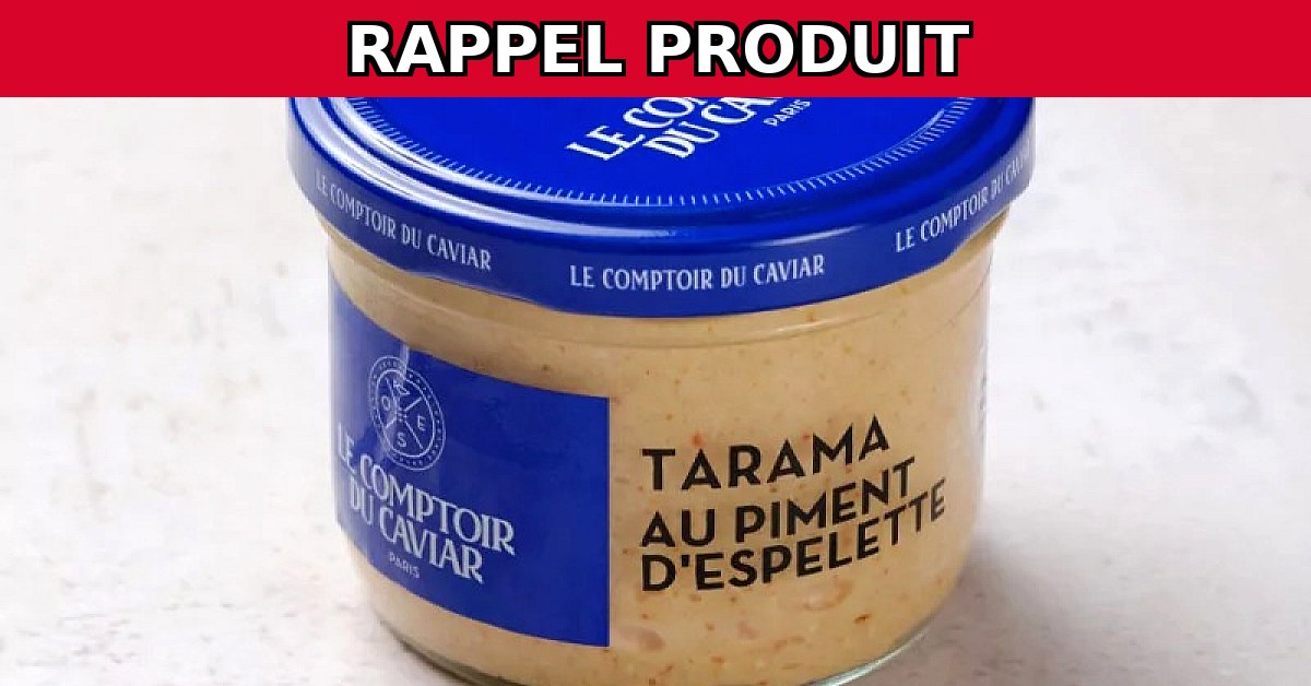 Alerte Rappel : Tarama au Piment d'Espelette de Le Comptoir du Caviar