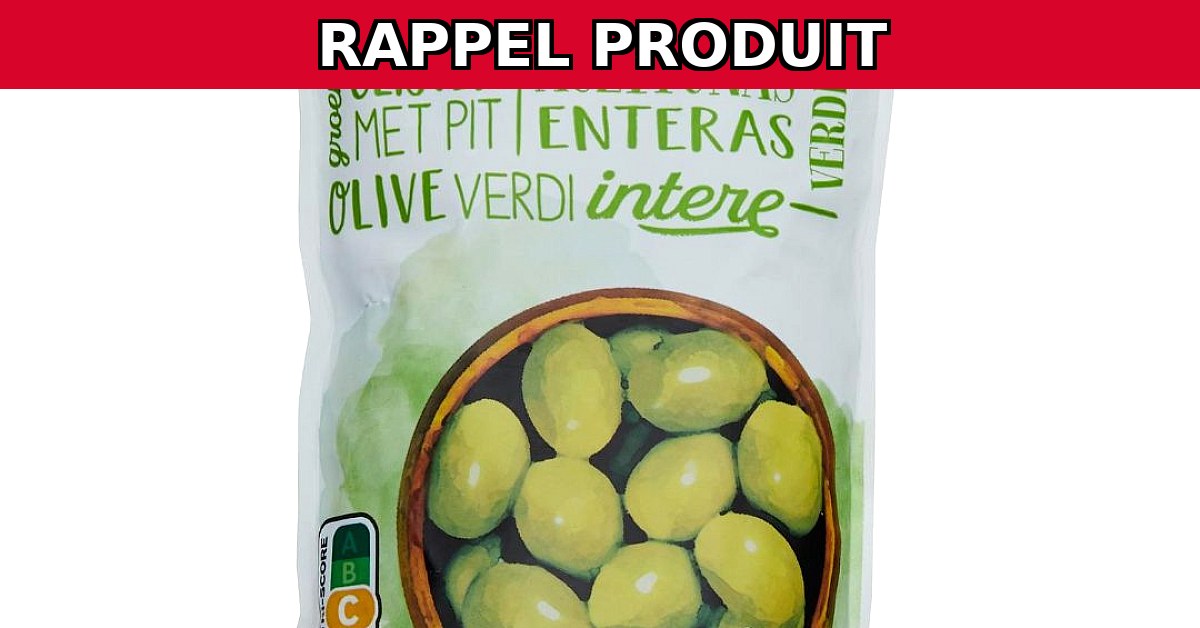 Alerte Rappel : Olives Vertes Entières de Carrefour Contaminées !