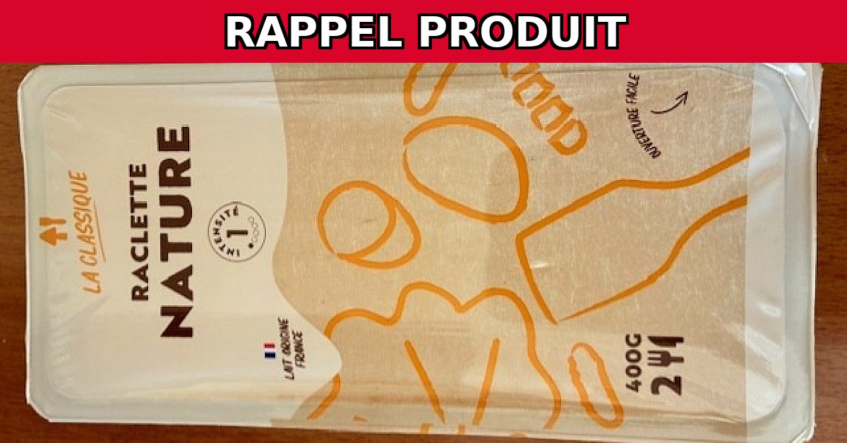 Rappel urgent : Raclette Nature contaminée par Listeria