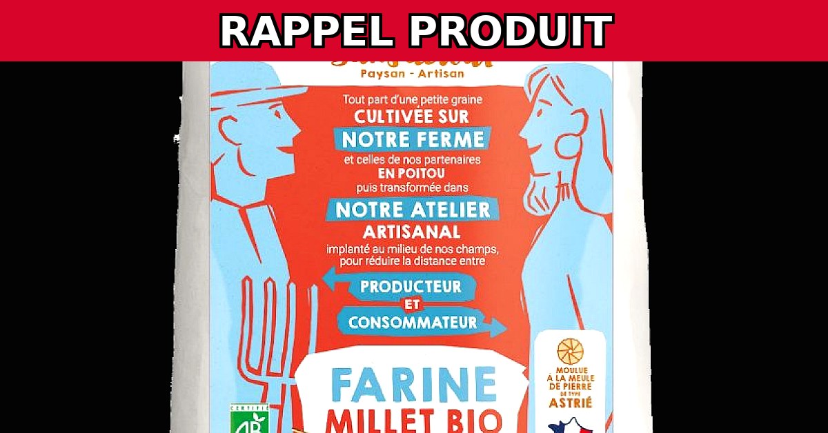 Alerte Rappel : Farine de Millet Bio Contaminée !