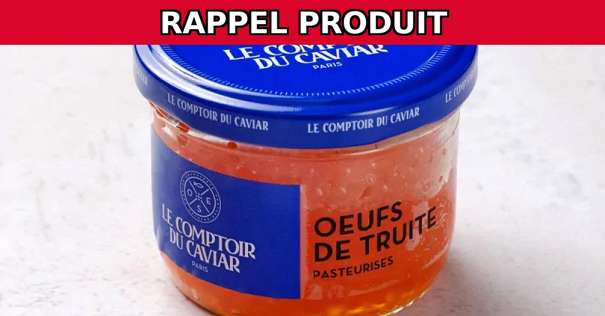 Rappel urgent : Oeufs de truite pasteurisés en raison d'un risque d'intoxication alimentaire
