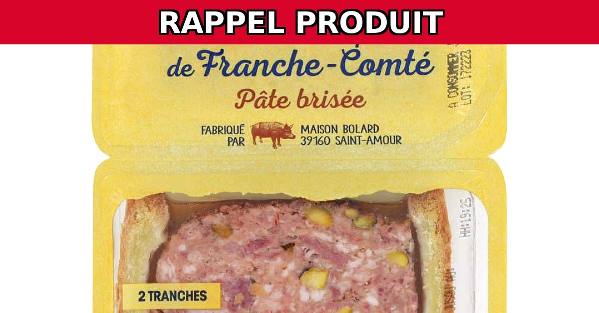 Alerte au rappel : Paté en Croûte Supérieur de Franche-Comté contaminé !
