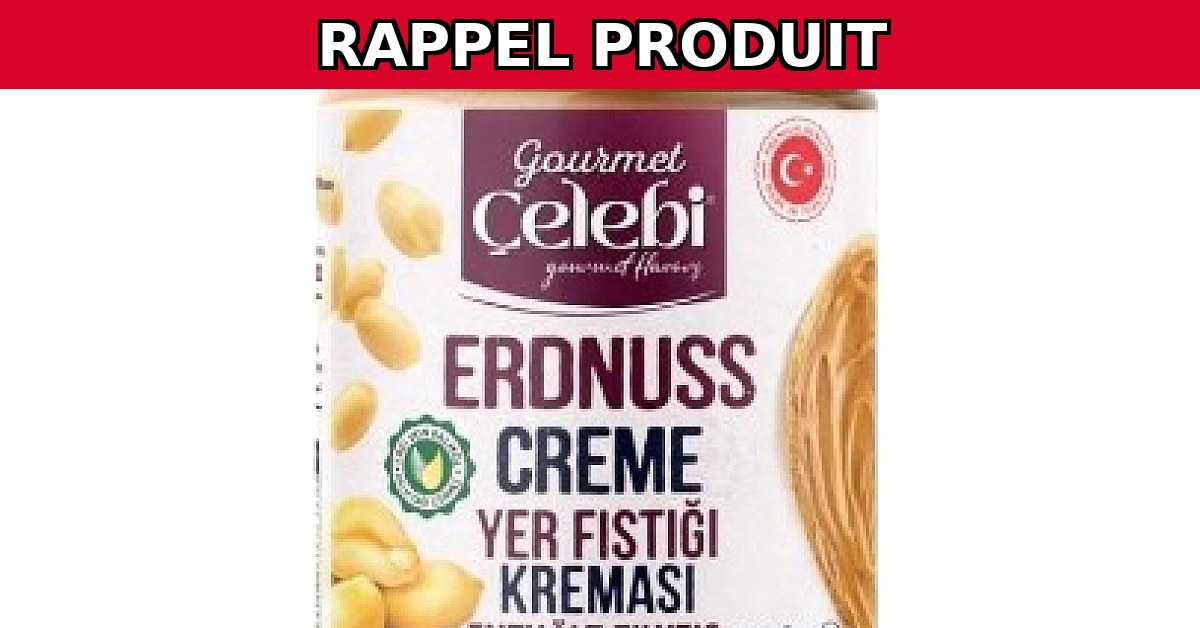 Alerte au Rappel : Beurre de Cacahuète Gourmet Celebi Contaminé !