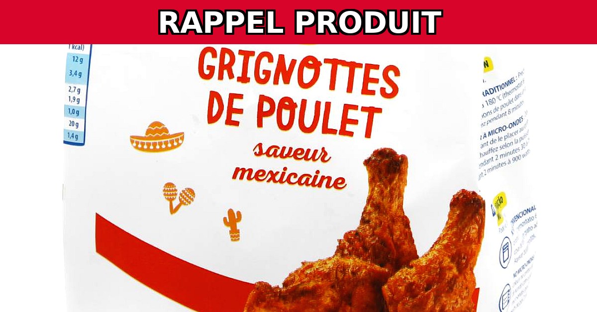 Rappel urgent : Grignottes de Poulet Saveur Mexicaine contaminées