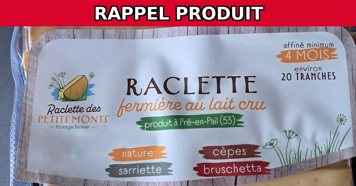 Alerte Rappel : Raclette des Petits Monts Contaminée par Listeria