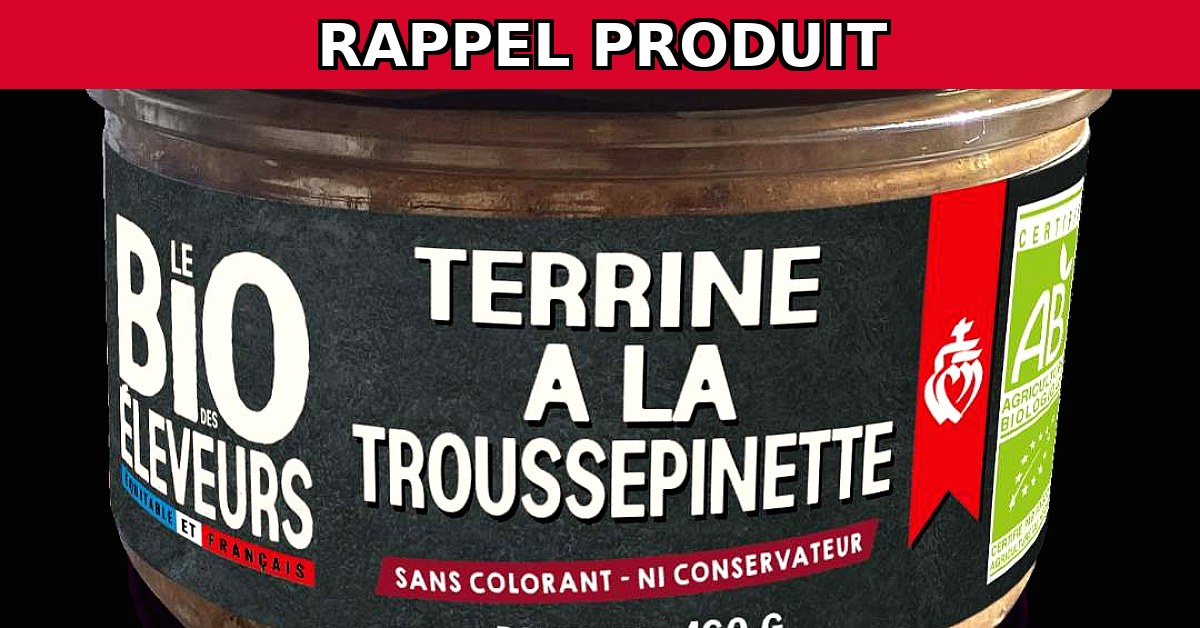 Rappel Urgent : Terrine à la Troussepinette Contaminée !