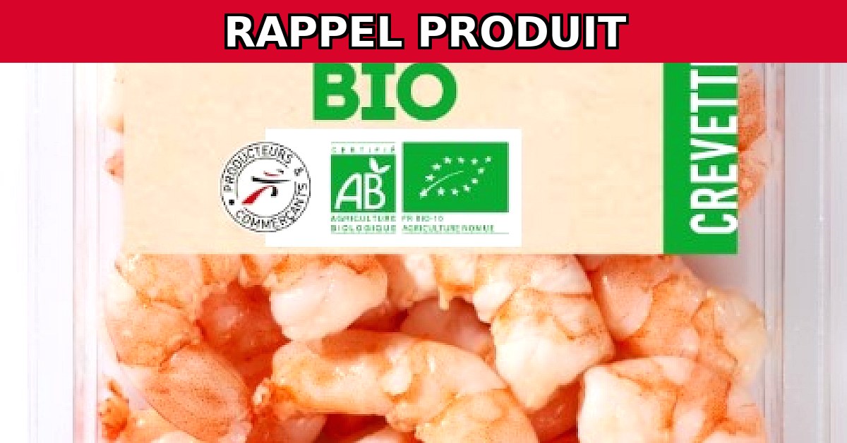 Alerte Rappel : Crevettes Natures BIO 100g d'Intermarché