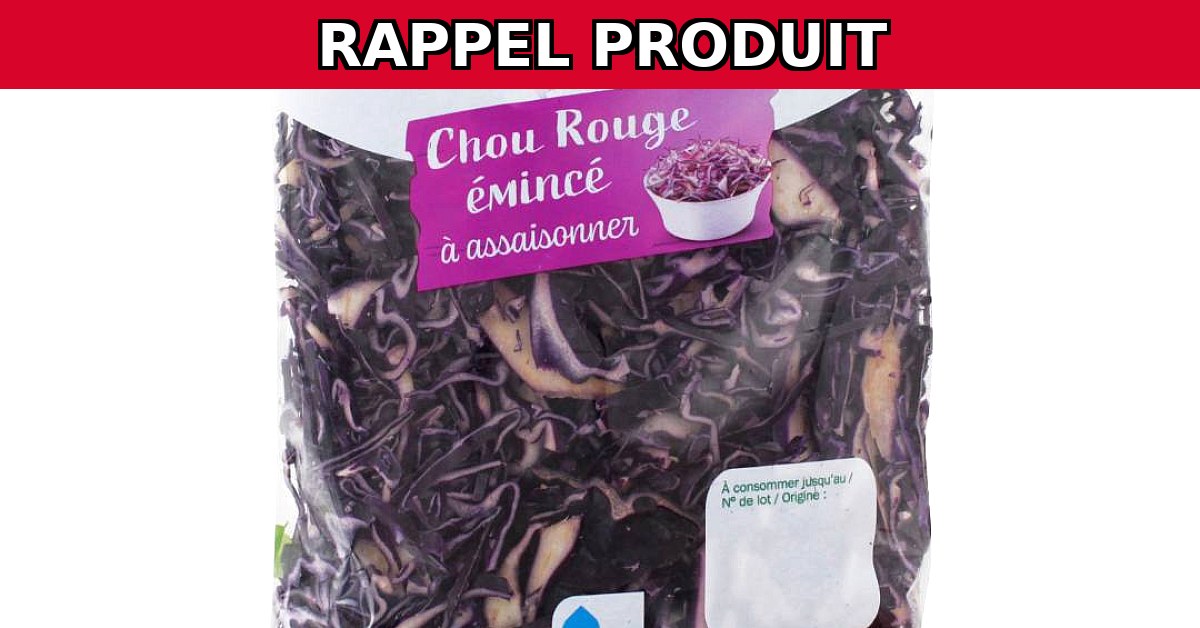 Alerte Rappel : Chou Rouge Émincé 250G Contaminé par Listeria