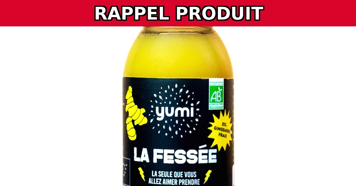 Rappel Urgent : La Fessée (60ml BIO) de Yumi en raison de risques de fermentation