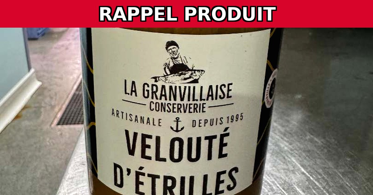Alerte Rappel : Véloûté d'Etrilles de la Conserverie La Granvillaise