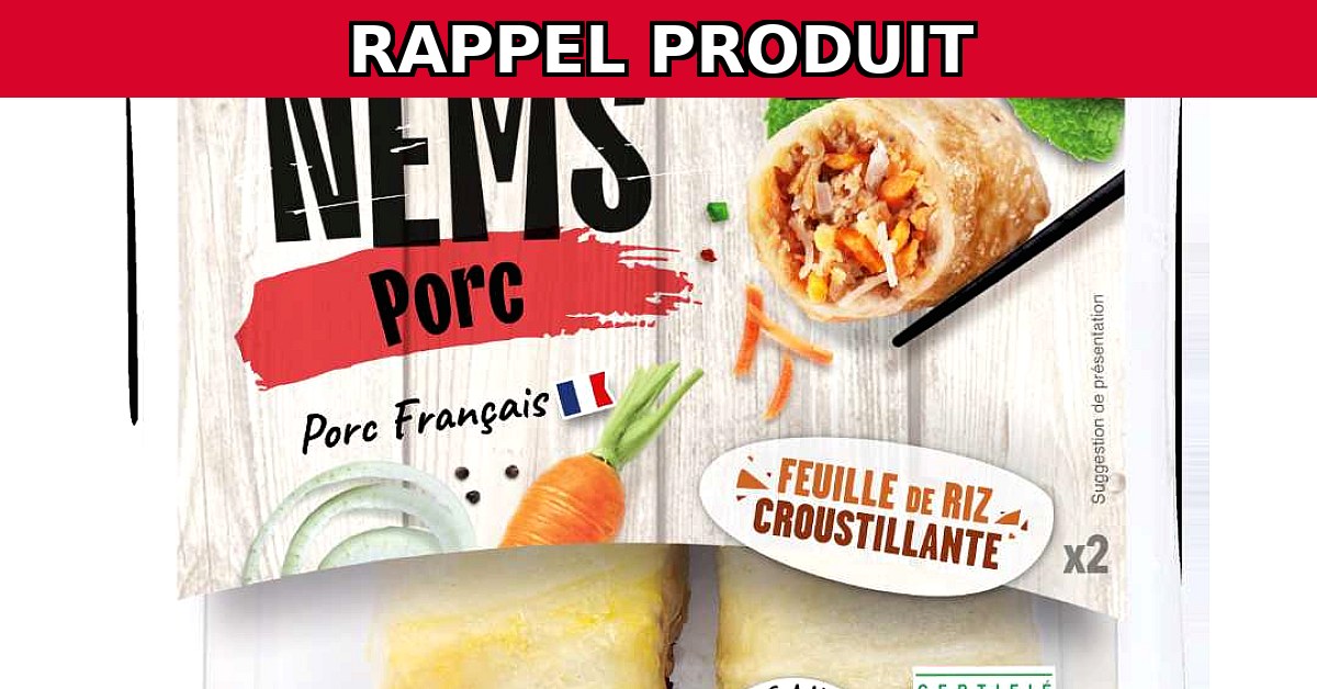 Alerte Rappel : Nems au Porc 2x60g Contaminés !