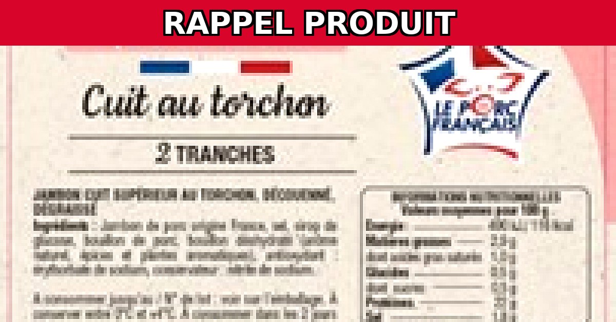 Rappel urgent : Jambon cuit au torchon contaminé par Listeria