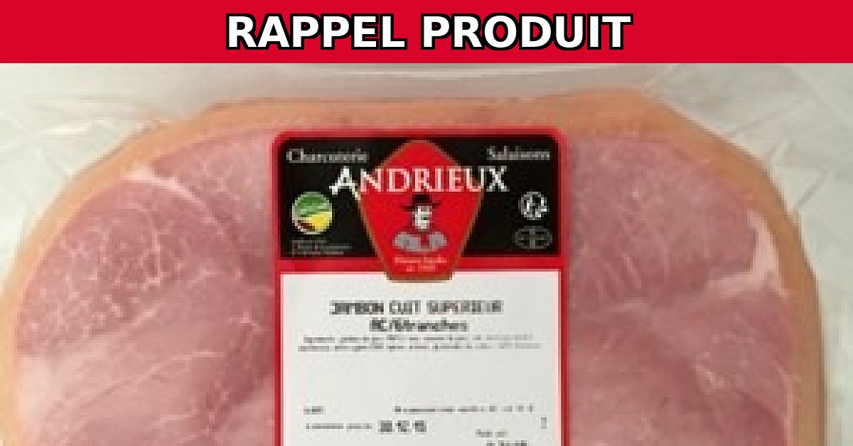 Alerte Rappel : Jambon Cuit Sup AC Contaminé par Listeria