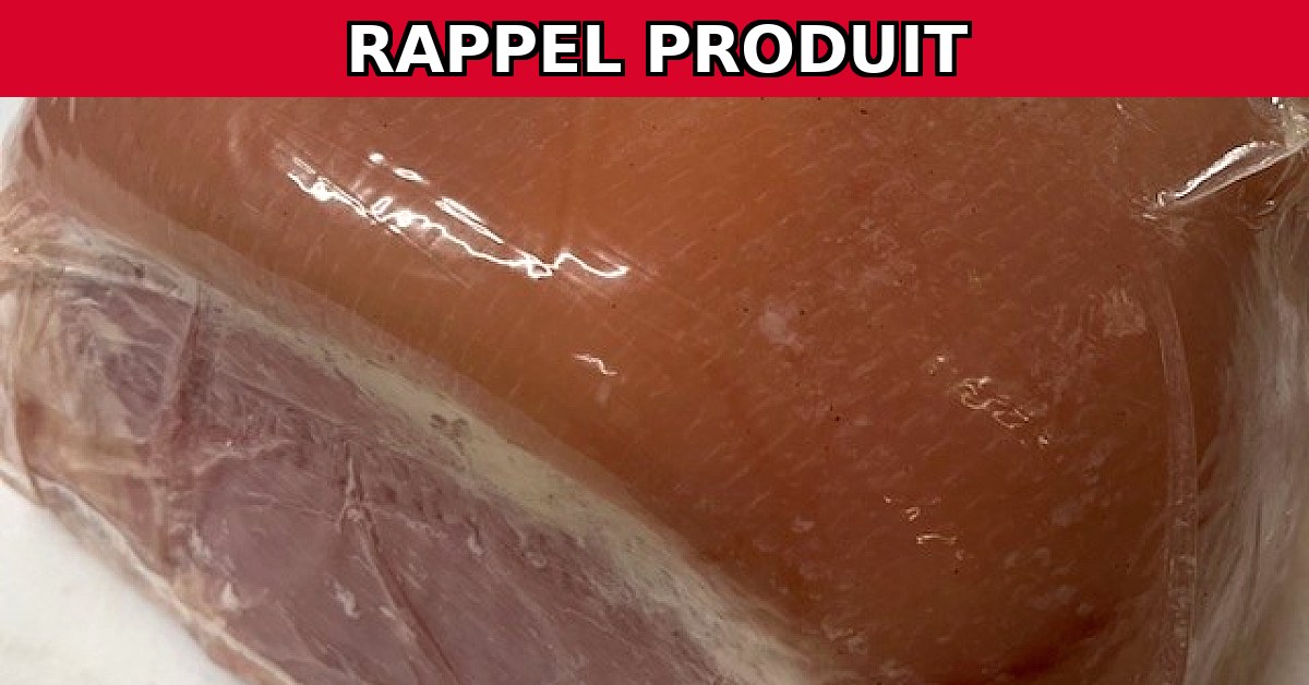 Alerte Rappel : Jambon Cuit Supérieur DD Trad Contaminé