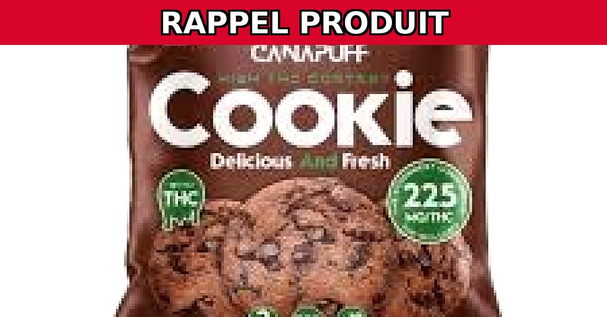 Rappel urgent : Cookies, Brownies et Gummies CANAPUFF en raison de D9-THC