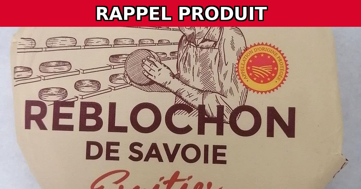 Alerte Rappel : Reblochon de Savoie Contaminé par E.Coli