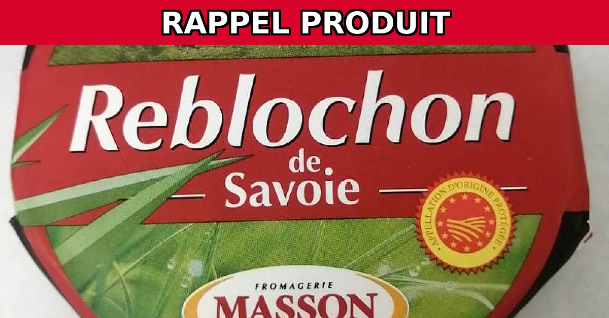 Alerte Rappel : Reblochon de Savoie Contaminé par E.Coli