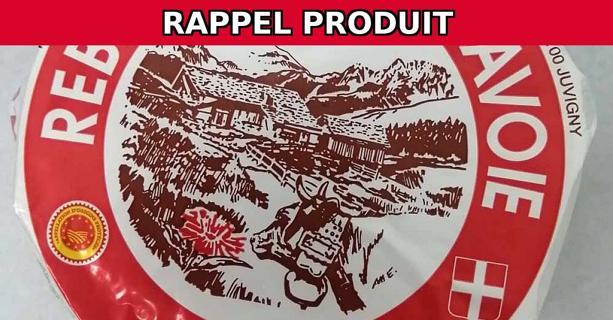 Alerte Rappel : Reblochon de Savoie au Lait Cru Contaminé par E.Coli
