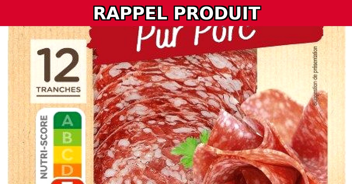 Alerte Rappel : Rosette Pur Porc en Tranches de Carrefour