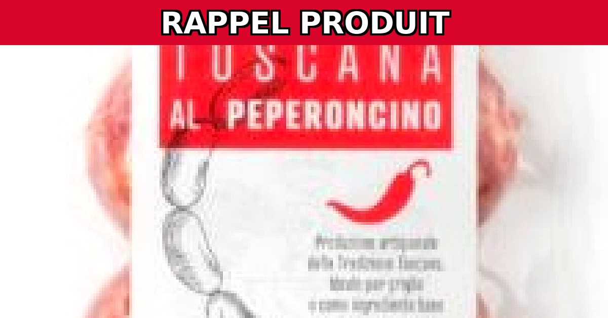 Rappel urgent : Salsiccia toscana al peperoncino de Carrefour
