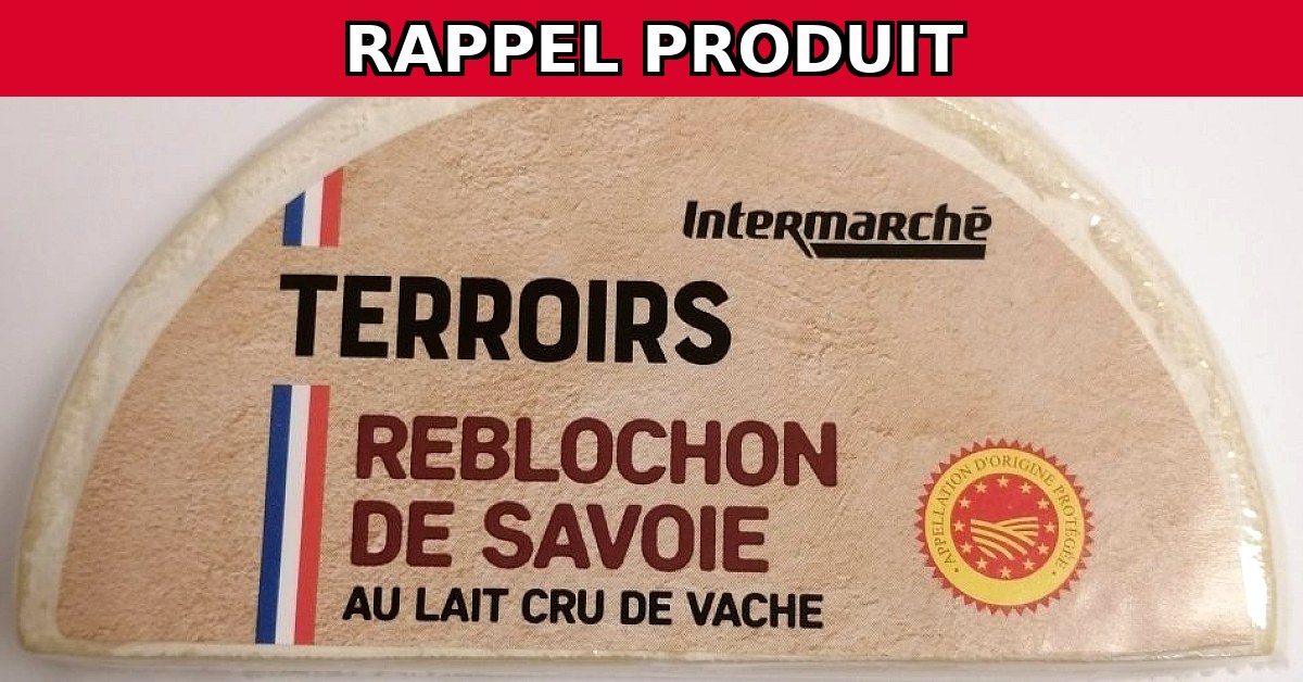Alerte Rappel : Reblochon de Savoie Contaminé par E.Coli