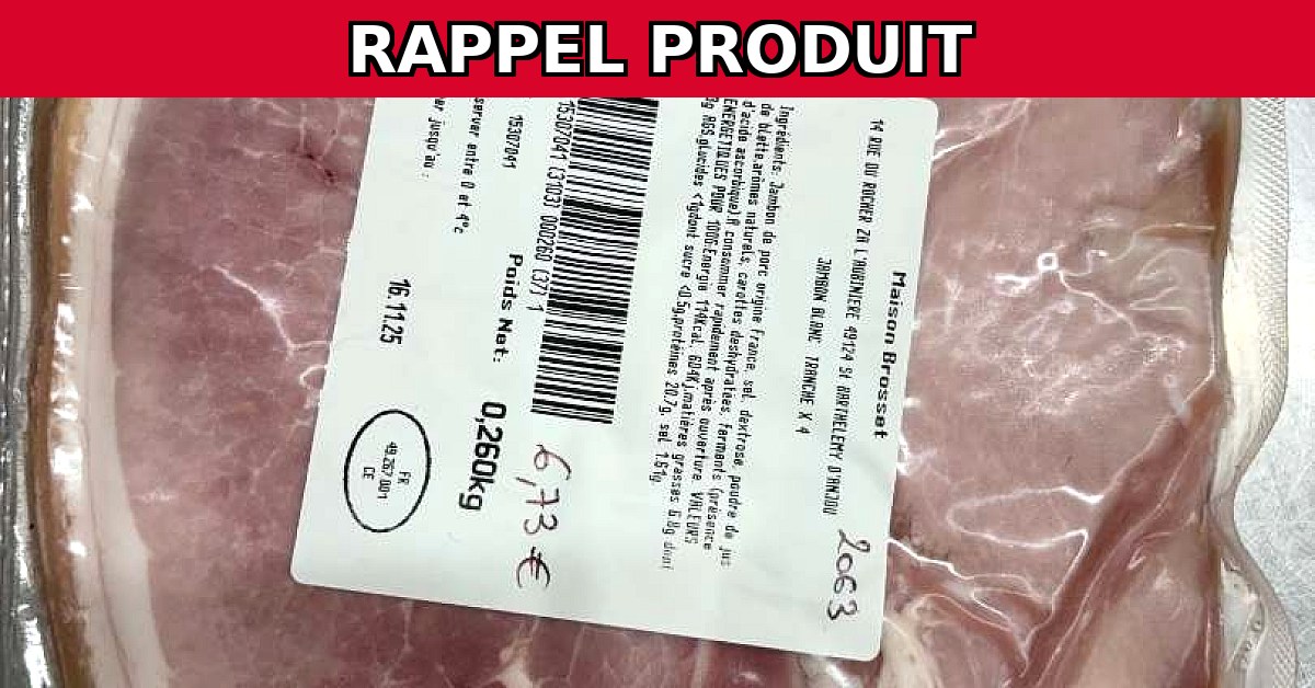 Alerte Rappel : Jambon Blanc Tranché par Maison Brosset Contaminé