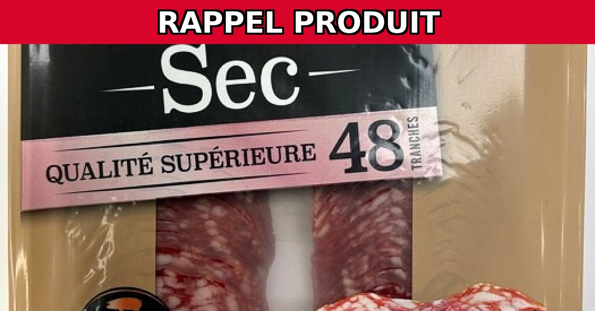 Rappel urgent : Saucisson Sec 48 tranches 150g contaminé par Salmonelle