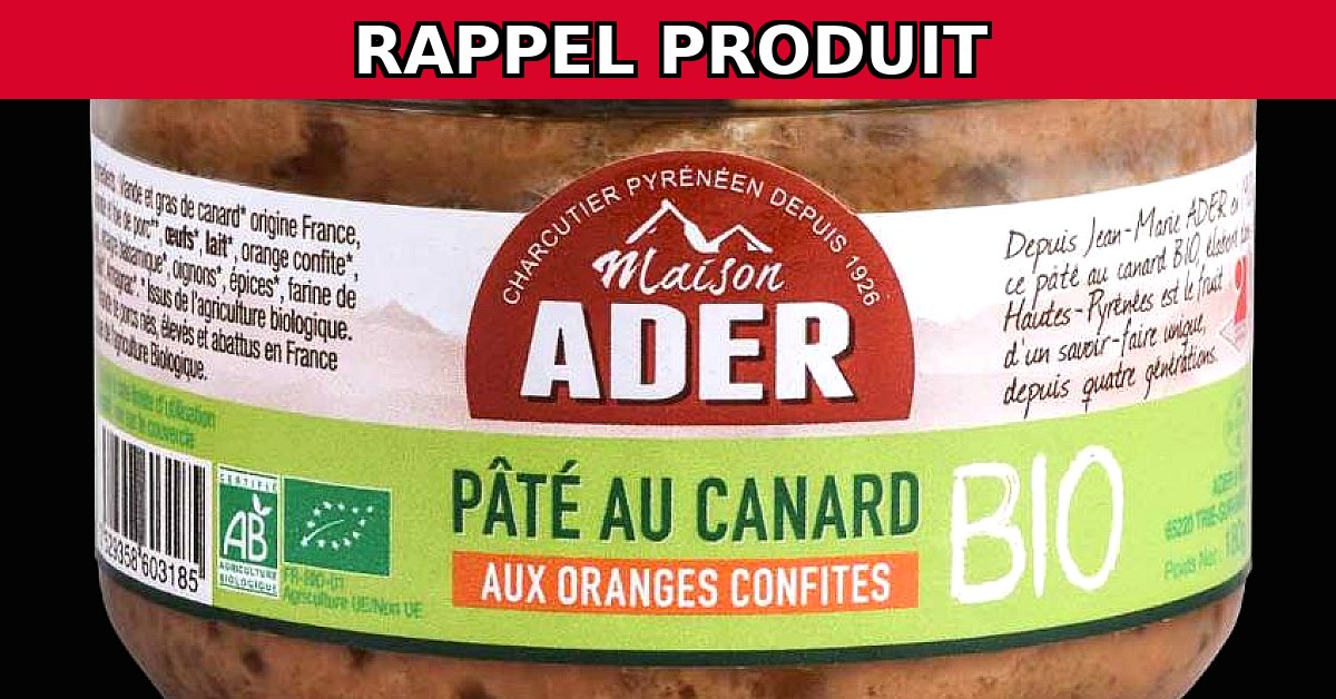 Alerte Rappel : Pâté Canard à l'Orange BIO Contaminé !