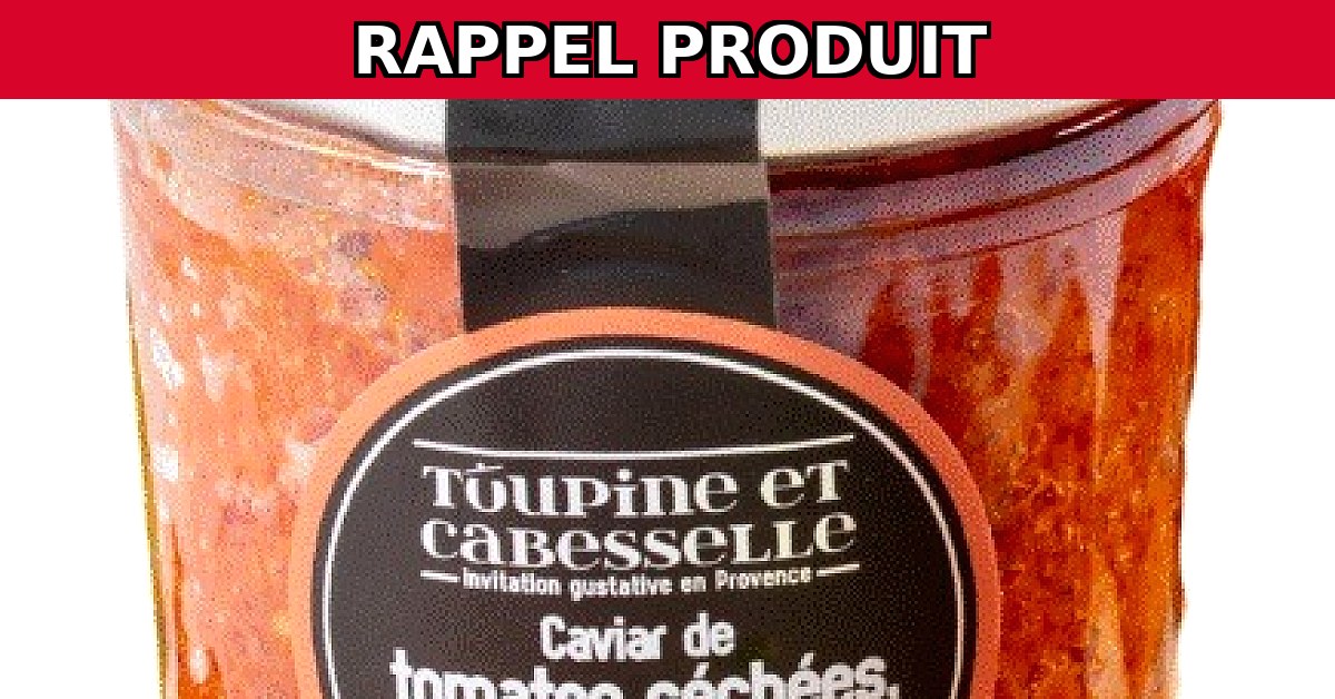 Alerte Rappel : Caviar de Tomates Séchées, Poivrons et Chorizo 90g