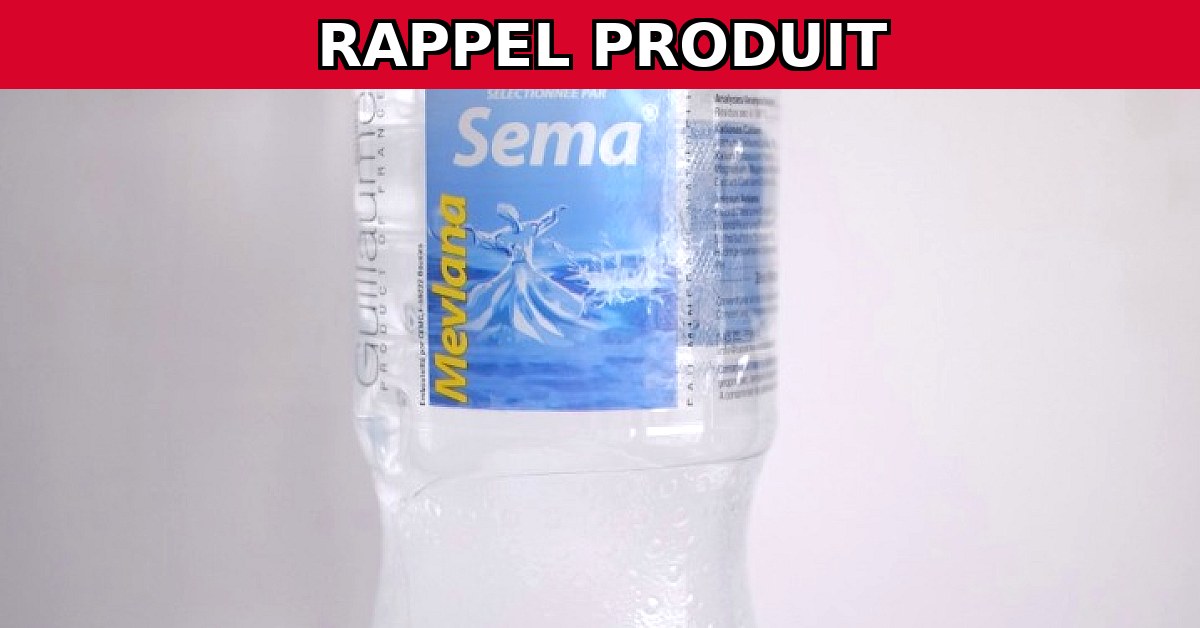 Rappel urgent : Eau Minérale Mevlana potentiellement dangereuse !